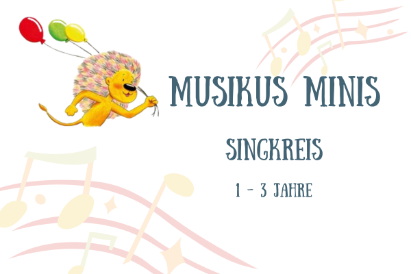 Musikus Minis – Singkreis 1 – 3 Jahre